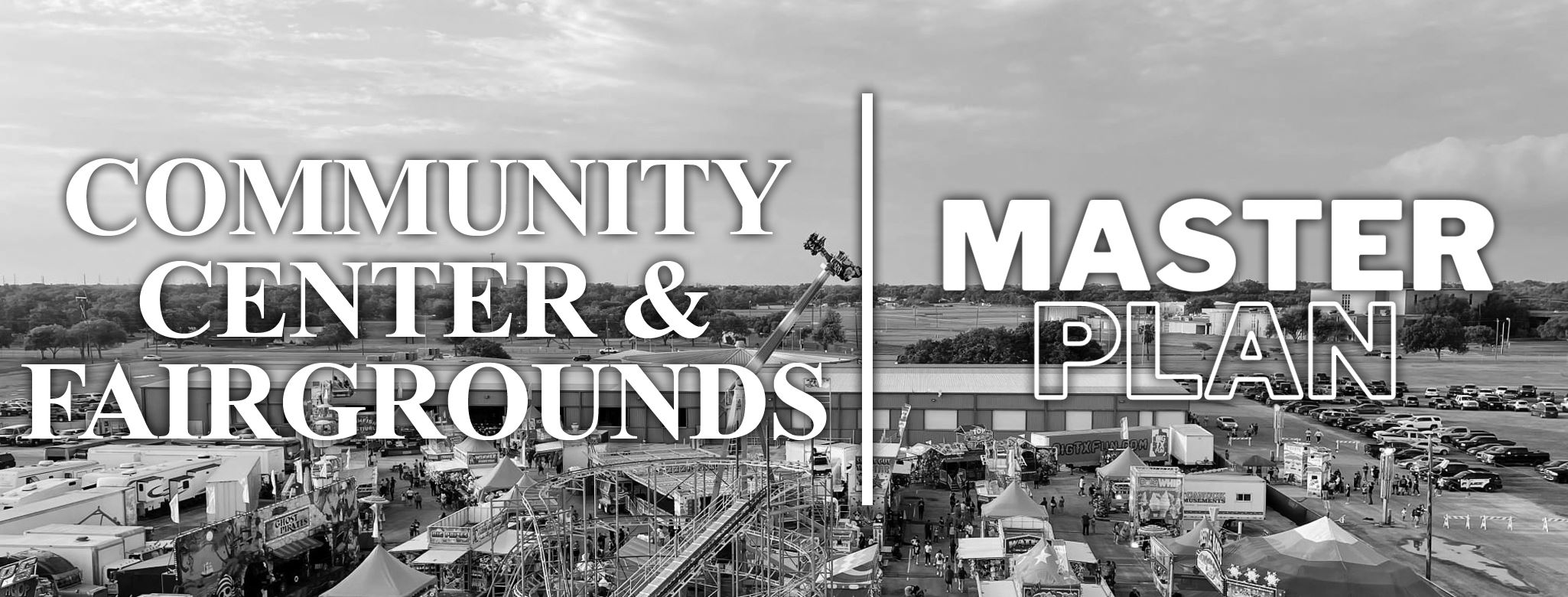 Community Center Fairgrounds and Master Plan. Background image of carnival at community center.